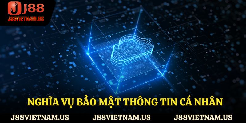 Nghĩa vụ bảo mật thông tin cá nhân