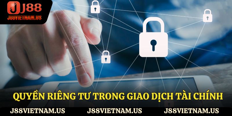 Quyền riêng tư trong giao dịch tài chính
