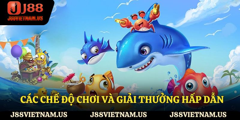 Các chế độ chơi và giải thưởng hấp dẫn