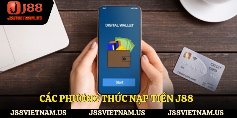 Các phương thức nạp tiền J88