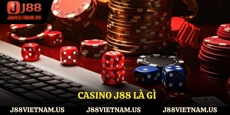 Casino J88 là gì?