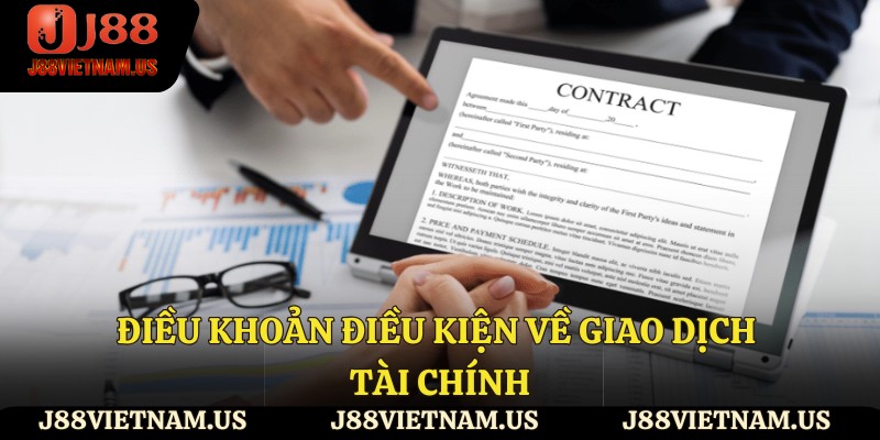 Điều khoản điều kiện về giao dịch tài chính