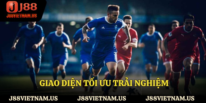 Giao diện tối ưu trải nghiệm