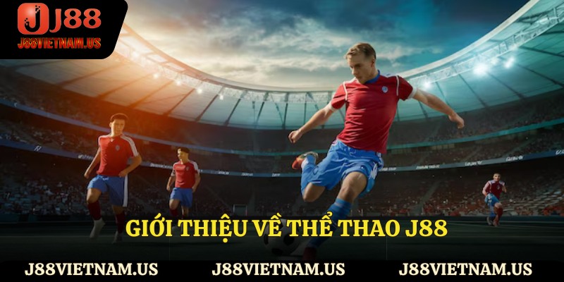 Giới thiệu về thể thao J88